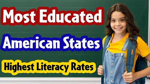 Top 10 States with Highest Literacy Rates in United States | Educated States