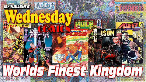 Mr Nailsin's Wednesday Comics: World's Finest Kingdom
