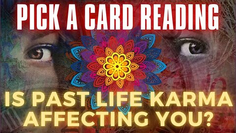 What Karma is affecting your life right now? 🌟 Pick a Card Tarot Oracle Timeless Reading