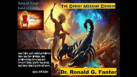 Jesus The Christ Cometh, From The Constellation Scorpio, Dr. Ronald Fanter
