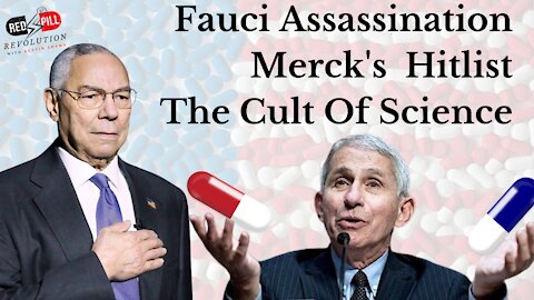 Episode #1: Fauci Assassinations, Merck Hitlist & The Cult of Science