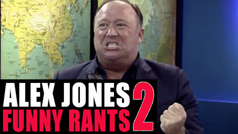 Alex Jones Funny Rants!! Part 2