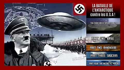 Les NAZIS_ La Base en Antarctique, l'Opération UFO... Full Report. Autres liens au descriptif.