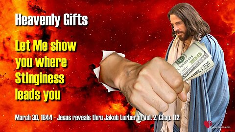 Rhema Nov 4, 2023 ❤️ Let Me show you where Stinginess leads you... Jesus reveals Heavenly Gifts