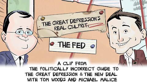 The Great Depression's Real Culprit: The FED | Politically Incorrect Guide to the Great Depression