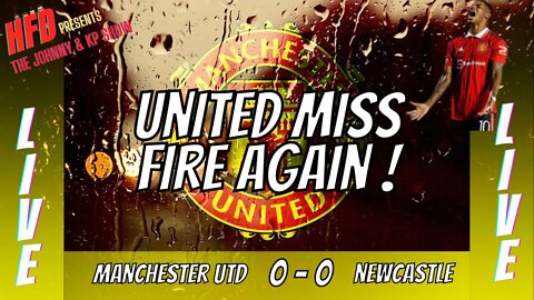 Manchester United 0 - 0 Newcastle United ! Man UTD again fail to impress in front of goal