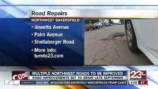 Road repairs coming to northwest Bakersfield