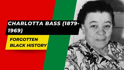 CHARLOTTA BASS (1879-1969) | Forgotten Black History
