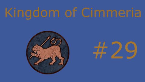 DEI Cimmeria Campaign #29 - Foolish Garrisons, Towns Are For Me!