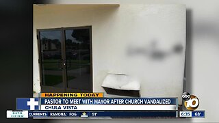 Pastor to meet with Chula Vista mayor after church vandalism