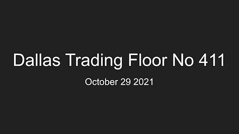 Dallas Trading Floor No 411 - Oct 29 2021