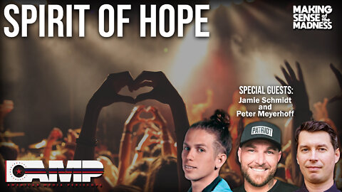 Spirit of Hope with Jamie Schmidt and Peter Meyerhoff