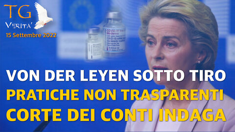 TG Verità - 15 Settembre 2022 - Europa : Corte dei conti indaga sulle pratiche non trasparenti