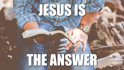 JESUS is the Answer