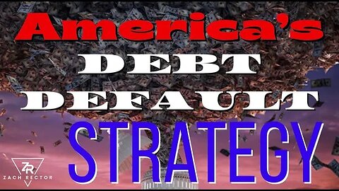America’s Debt Default Strategy