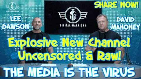 EPISODE 1. THE MEDIA IS THE VIRUS WITH LEE DAWSON & DAVID MAHONEY