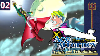 Phoenix Wright: Ace Attorney - Trials and Tribulations Part 2