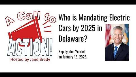 Who is trying to MANDATE Delawareans buy Electric Vehicles by 2025?