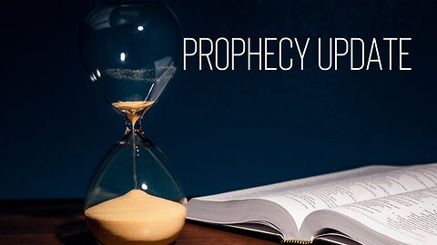 Prophecy Update