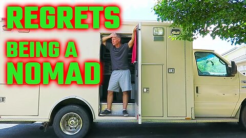 Do I Regret Choosing To Be A Nomad? | Gear For You | Ambulance Conversion Life