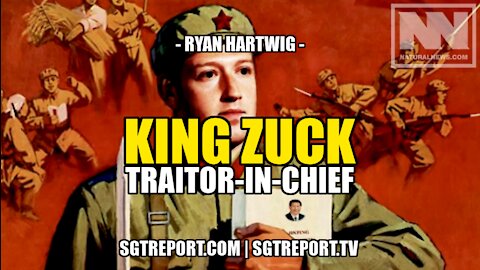 TRAITOR-IN-CHIEF: King Zuck -- Ryan Hartwig