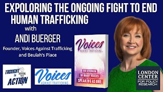 The Ongoing Fight to End Human #Trafficking - with Voices Against Trafficking Founder Andi Buerger