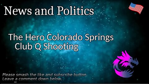 The Hero Colorado Springs Club Q Shooting