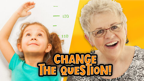 What Do You Want to Be When you Grow Up? Change the Question!