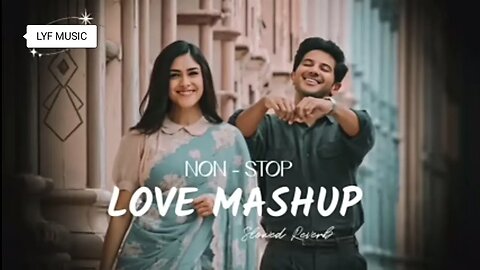 THE LOVE MASHUP 2023 🧡💕💚 Best Mashup of Arijit Singh, Jubin Nautiyal, Lyf music #love #romentic