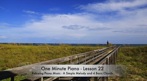 One Minute Piano - Lesson 22 - Relaxing Piano Music by Guy Faux.