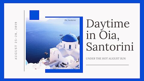 SANTORINI (Greece): Episode 2 - Oia at Daytime