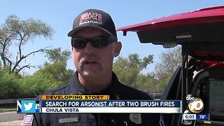 Search for arsonist in Chula Vista after two brush fires