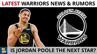 Warriors News & Rumors: Jordan Poole A Future STAR? Poole Playing GREAT + Justinian Jessup Update