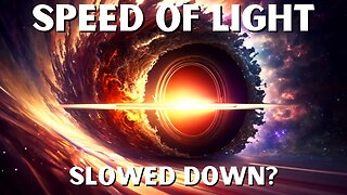 What Would Happen If the Speed of Light Slowed Down?