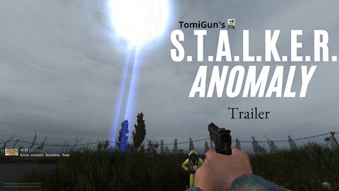 S.T.A.L.K.E.R. Anomaly Trailer