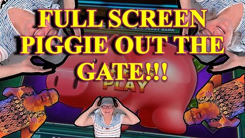 Slot Play - Piggie Bankin', Lock-it-Link - FULL SCREEN PIGGIE OUT THE GATE!!!