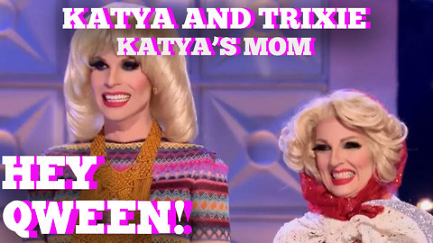 Katya's Mom On RuPaul's Drag Race All Stars: Hey Qween! BONUS