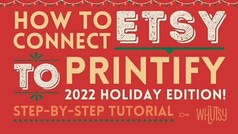 The Cyber Week Challenge! Printify for Etsy Sellers in 2022: Complete How To Step By Step Tutorial