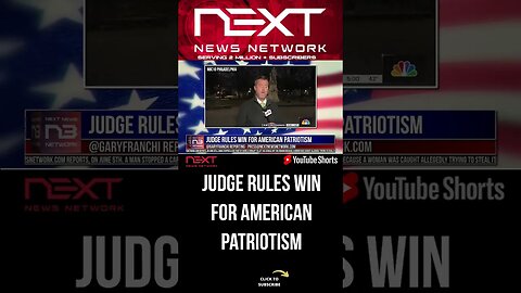 Judge Rules Win for American Patriotism #shorts