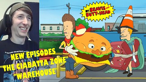 Beavis & Butt-Head (2023) Reaction | Season 10 Episode 21 & 22 "The Ciabatta Zone/Warehouse"