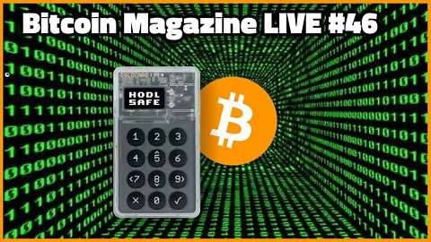 COLDCARD Bitcoin Hardware Wallet & NVK - Bitcoin Magazine LIVE #46