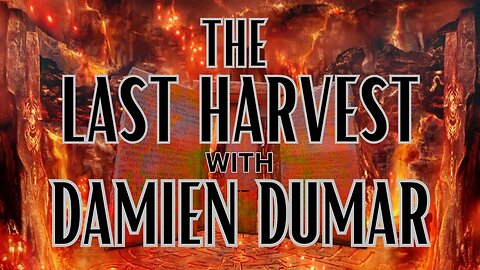 The Last Harvest with Damien Dumar