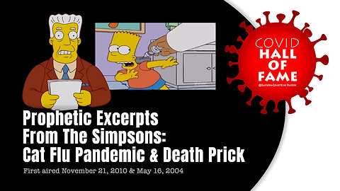 COVID HALL OF FAME: Prophetic Excerpts From The Simpsons (Cat Flu Pandemic & Death Prick)
