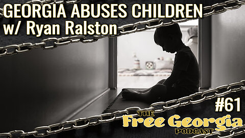 The State Abuses Children w/ Ryan Ralston - FGP#61