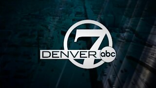 Denver7 News at 10PM | Friday, May 21, 2021