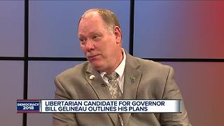 One-on-one with Libertarian gubernatorial candidate Bill Gelineau