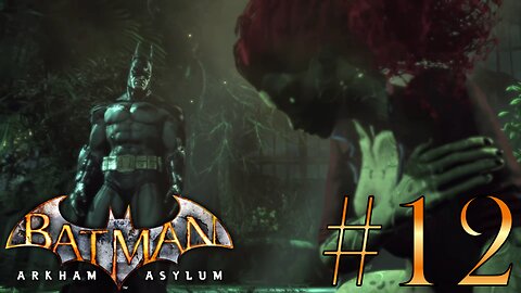 A deal with Ivy | Batman: Arkham Asylum #12