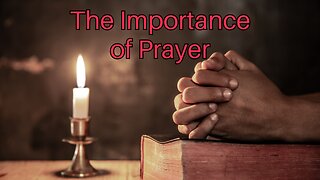 The Importance of Prayers