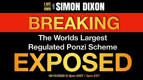 BREAKING: The world's largest regulated Ponzi scheme exposed | #LIVE AMA with Simon Dixon