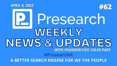 #Presearch Weekly #News & Updates w Colin Pape #62
